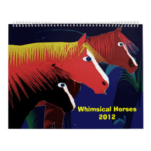 Whimsical Horses2012 Calendar
