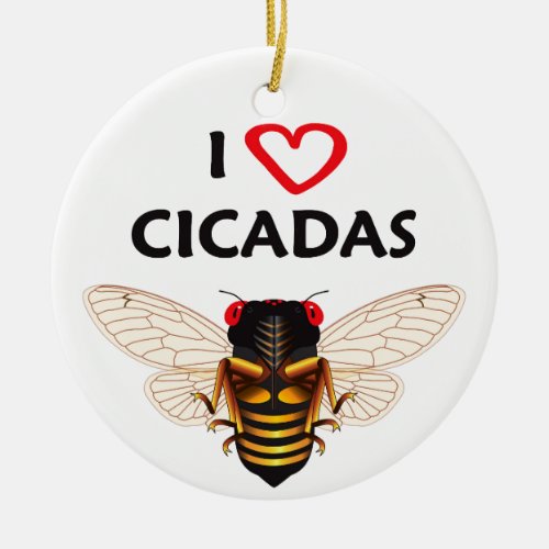 Whimsical I Love Cicadas Design Ornament