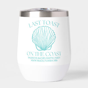 Whimsical Last Toast On The Coast Turquoise Thermal Wine Tumbler