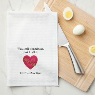 Whimsical Love Quote Kitchen Towel