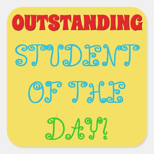 Whimsical OUTSTANDING STUDENT OF THE DAY Square Sticker