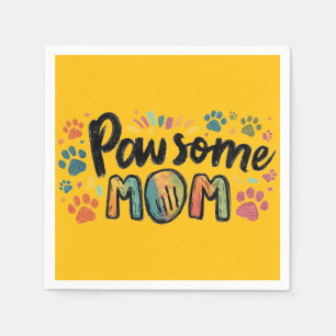 Whimsical "Pawsome MOM" Graphic with Colorful Paws Napkins