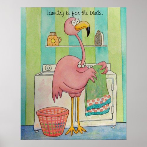 Whimsical Pink Flamingo Does Laundry Cute Poster