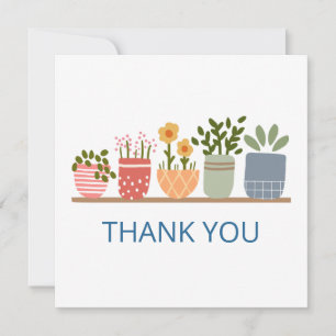 Whimsical Potted Flowers Garden Lover Thank You Card