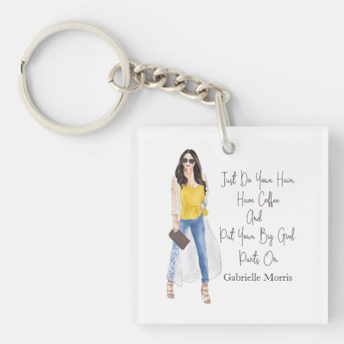 Whimsical Quote Get Your Big Girl Pants On Keychain