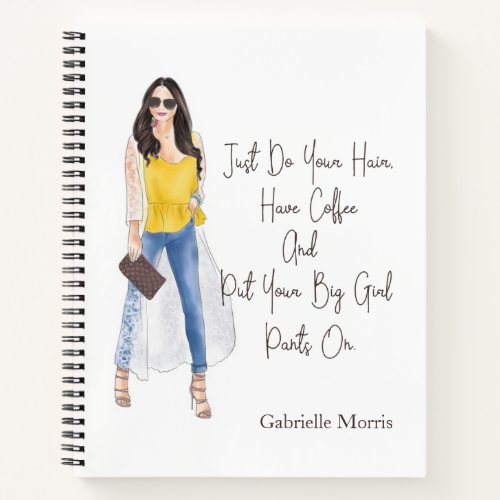 Whimsical Quote Get Your Big Girl Pants On Notebook