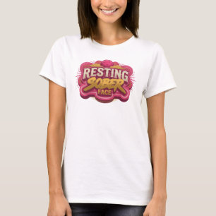 Whimsical RESTING SOBER FACE Artwork Creation T-Shirt