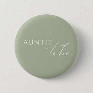 Whimsical Sage Green Baby Shower Auntie To Be Button
