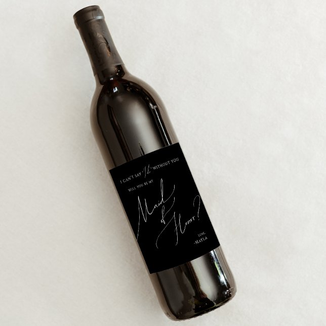 Whimsical Script Black | Maid Of Honor Proposal Wine Label (Creator Uploaded)