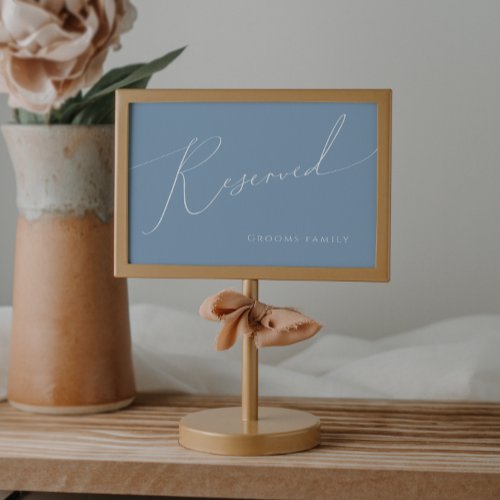 Whimsical Script  Dusty Blue Reserved Sign