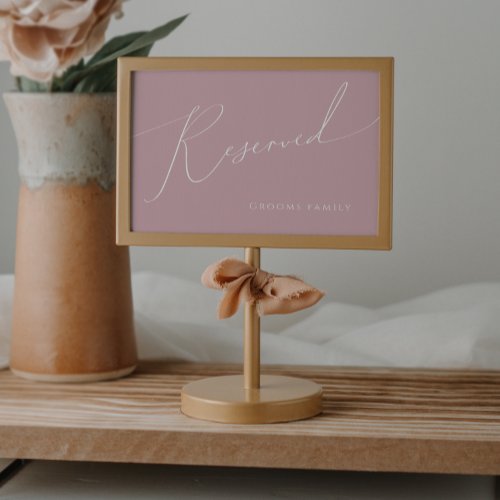 Whimsical Script  Dusty Rose Reserved Sign