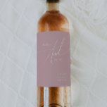 Whimsical Script | Dusty Rose Wedding Wine Label<br><div class="desc">Introducing our stunning whimsical script | dusty rose wedding wine label perfect for your simple modern boho spring celebration. Our elegant design includes a vibrant bright, pastel color palette with a vintage chic calligraphy script. Whether you prefer a minimalist or classic style, our unique editable product offers luxury and elegance,...</div>