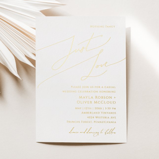 Whimsical Script Nothing Fancy Just Love Wedding Foil Invitation (Creator Uploaded)