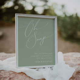 Whimsical Script Sage Green Oh Snap Hashtag Poster