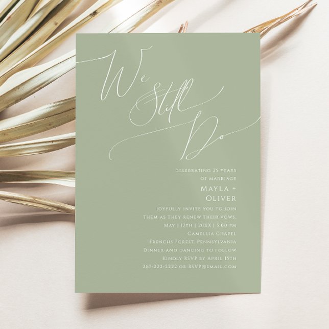 Whimsical Script | Sage We Still Do Vow Renewal Invitation (Creator Uploaded)