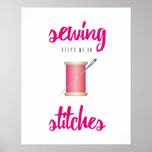 Whimsical Sewing Keeps Me in Stitches Poster