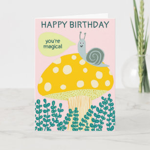 Whimsical Snail on Magical Mushroom CUSTOM Bday Card
