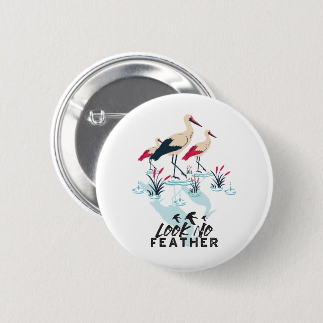 Whimsical Stork Pun Art - 'Look No Feather' Button (Front & Back)