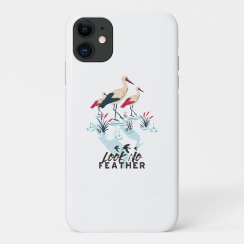 Whimsical Stork Pun Art _ Look No Feather iPhone 11 Case