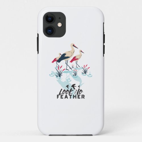 Whimsical Stork Pun Art _ Look No Feather iPhone 11 Case