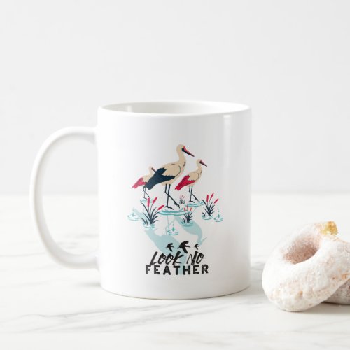 Whimsical Stork Pun Art _ Look No Feather Coffee Mug