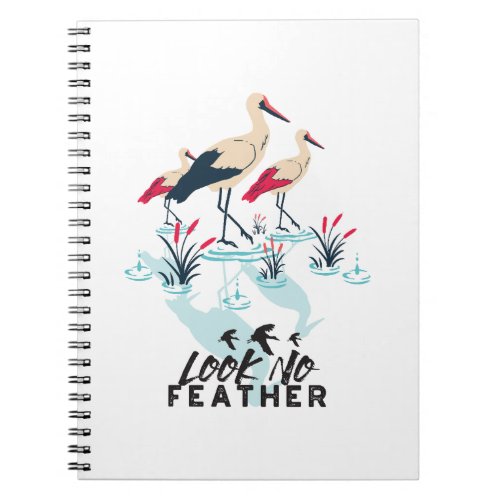 Whimsical Stork Pun Art _ Look No Feather Notebook