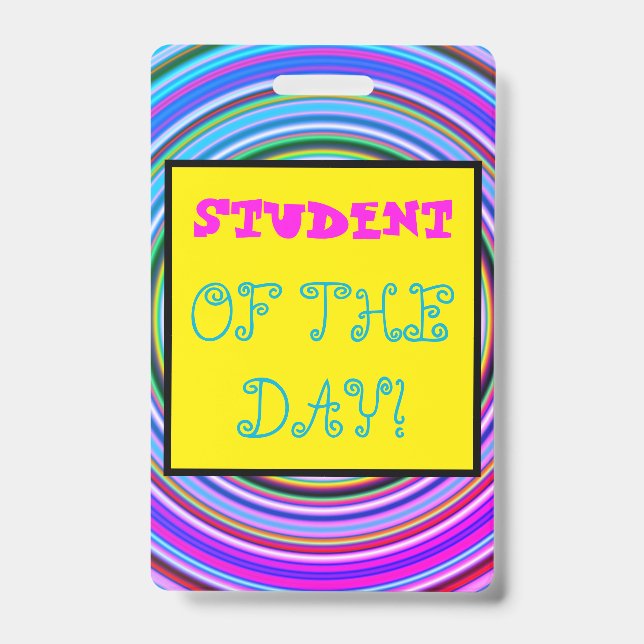 Whimsical "STUDENT OF THE DAY!" Badge (Front)
