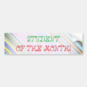 Whimsical "STUDENT OF THE MONTH!" Bumper Sticker