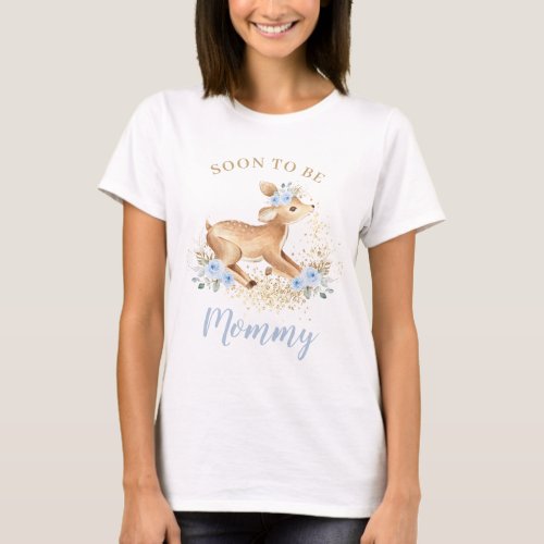 Whimsical Sweet Deer Blue Floral Soon to Be Mommy T_Shirt