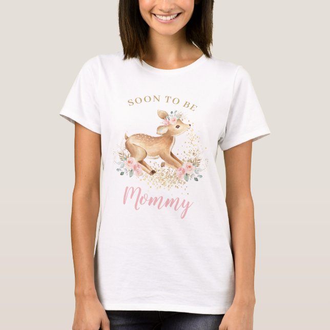 Whimsical Sweet Deer Blush Floral Soon to Be Mommy T-Shirt (Front)