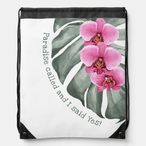 Whimsical Tropical Quote Paradise Called Drawstring Bag