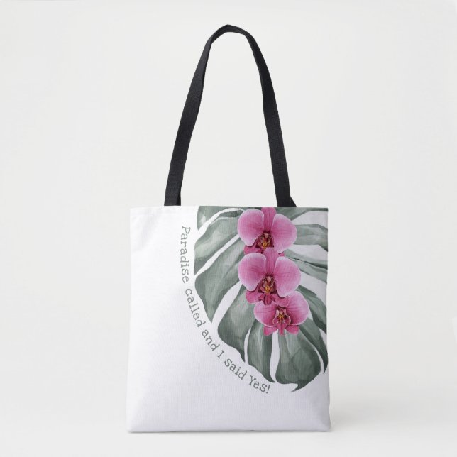 Whimsical Tropical Quote Paradise Called Tote Bag (Front)