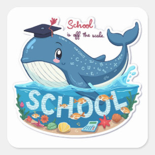 Whimsical Whale 'Off the Scale' School Excitement Square Sticker