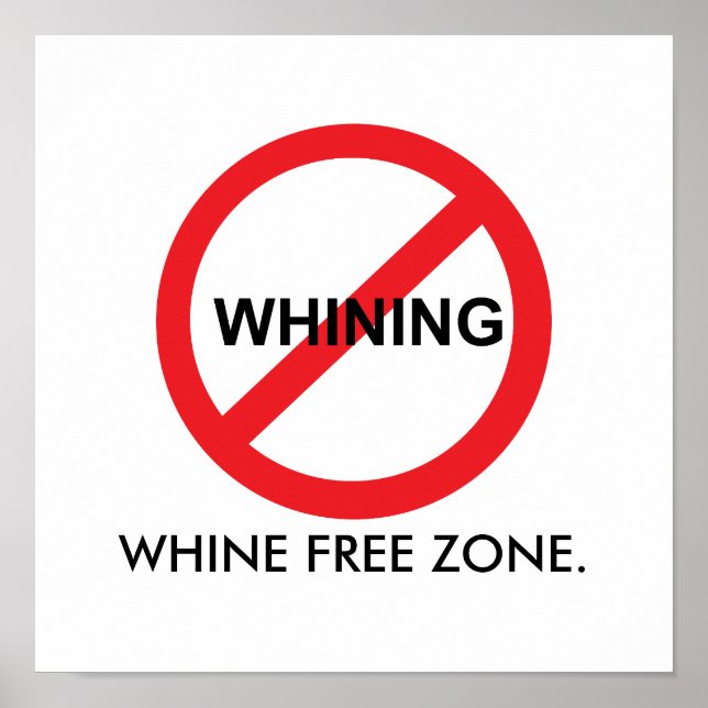 Whine Free Zone Poster (Front)