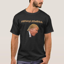 #WhinyLittleBitch Personalized Anti-Trump