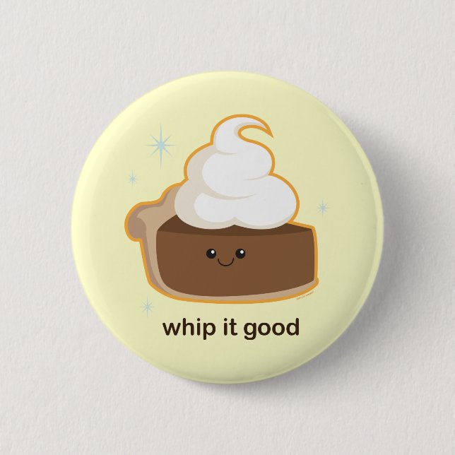 Whip It! Pinback Button (Front)