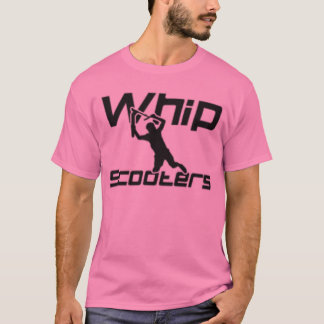 whip scooters T-Shirt