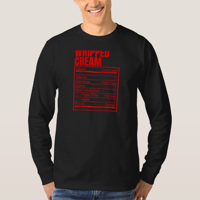 Whipped Cream Nutrition Facts Label Thanksgiving C T-Shirt (Front)