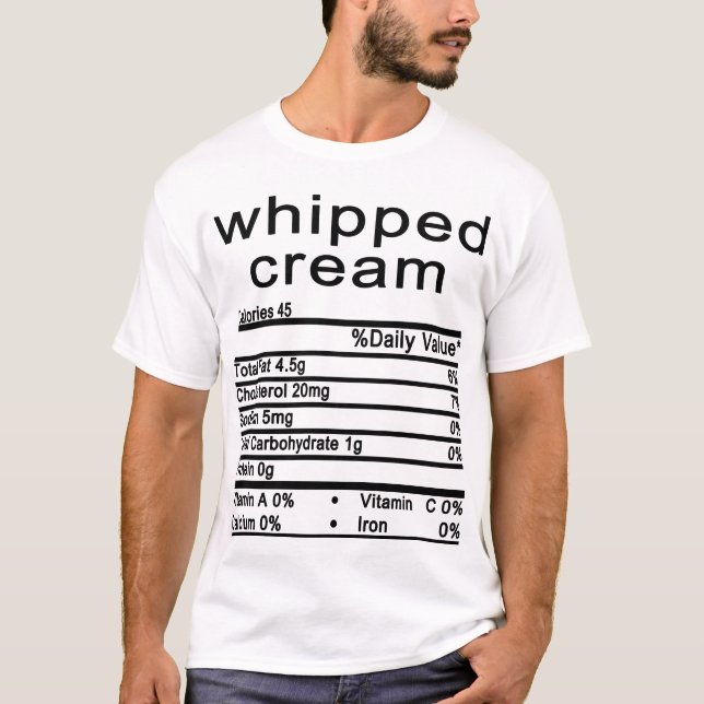 whipped cream Nutrition Facts Thanksgiving T-Shirt (Front)