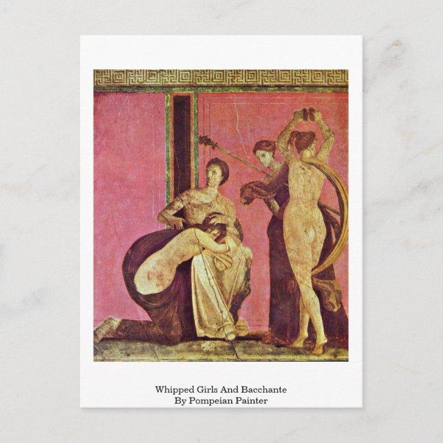 Whipped Girls And Bacchante By Pompeian Painter Postcard (Front)