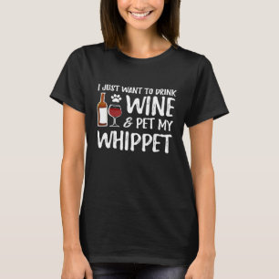Whippet Dog Lover Wine Funny Dog Mom T-Shirt
