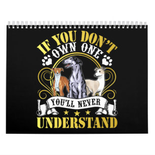 Whippet Lover I Owned A Whippet ,So I Understand Calendar