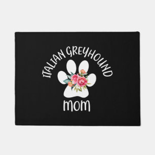 Whippet Lover Italian Greyhound Mom Doormat