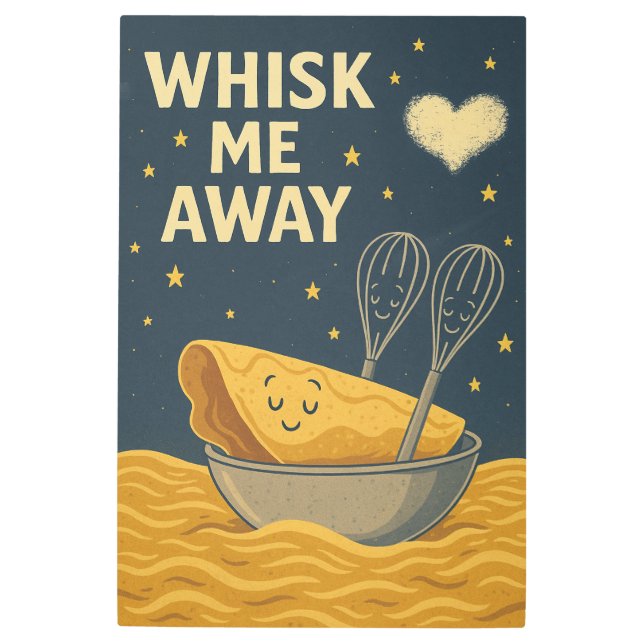 Whisk Me Away – Romantic Kitchen Pun Illustration Metal Print (Front)