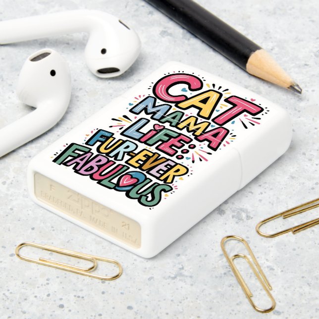 Whisker Whispers: Cat Mama Life Fur Ever Fabulous Zippo Lighter (On Table 2)