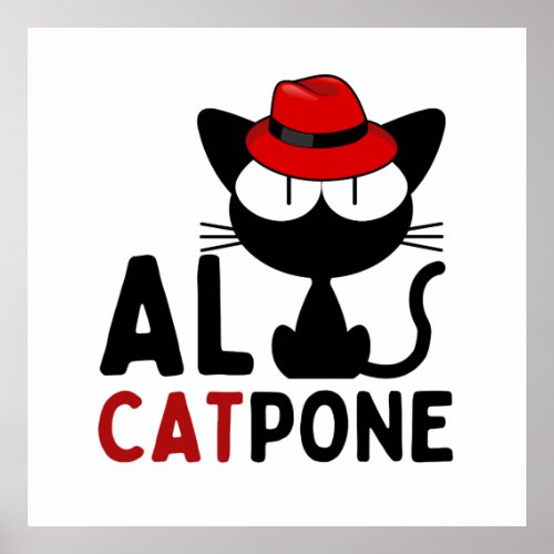 Whiskers of Mischief  Al Catpone  black cat Poster