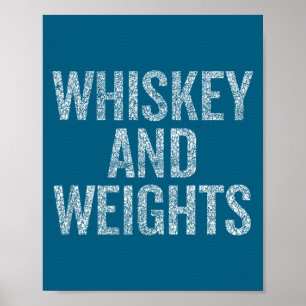 Whiskey And Weights No Carbs Funny Gym Slogan Poster