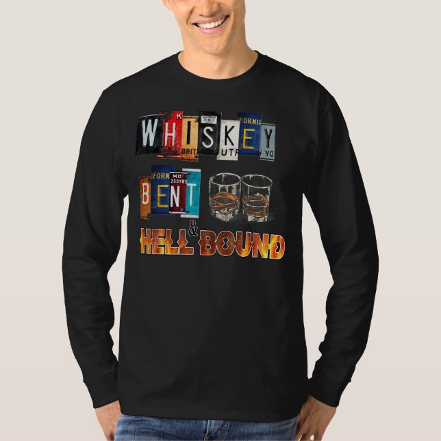 Whiskey Bent And Hellbound Funny Whiskey Bourbon D T-Shirt (Front)