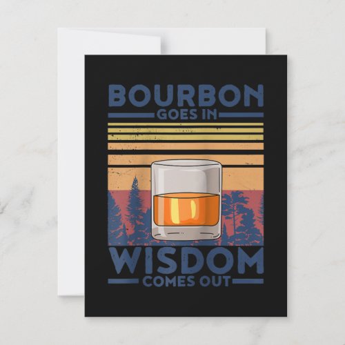 Whiskey Bourbon Goes in Wisdom Comes Out Thank You Card