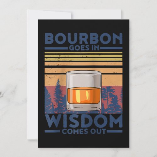 Whiskey Bourbon Goes in Wisdom Comes Out Thank You Card